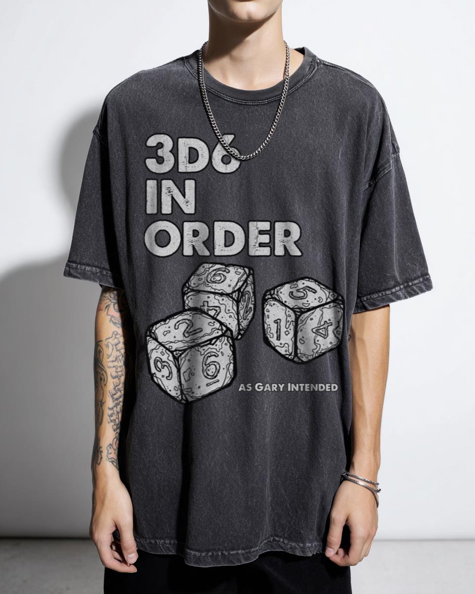 3d6 In Order Dungeons & Dragons T-Shirt - OSR RPG Dice Gaming