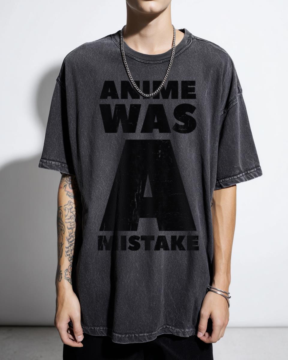 "Anime Was A Mistake" Meme T-Shirt - Studio Ghibli Fan Otaku Gift Unisex