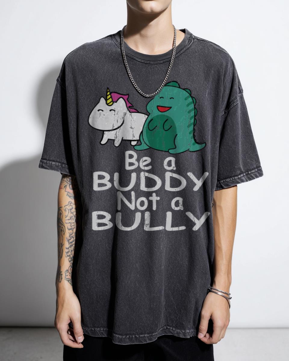 Be a Buddy Not a Bully Mythical Creatures T-Shirt - Anti Bullying Kindness Dragon Unicorn Tee