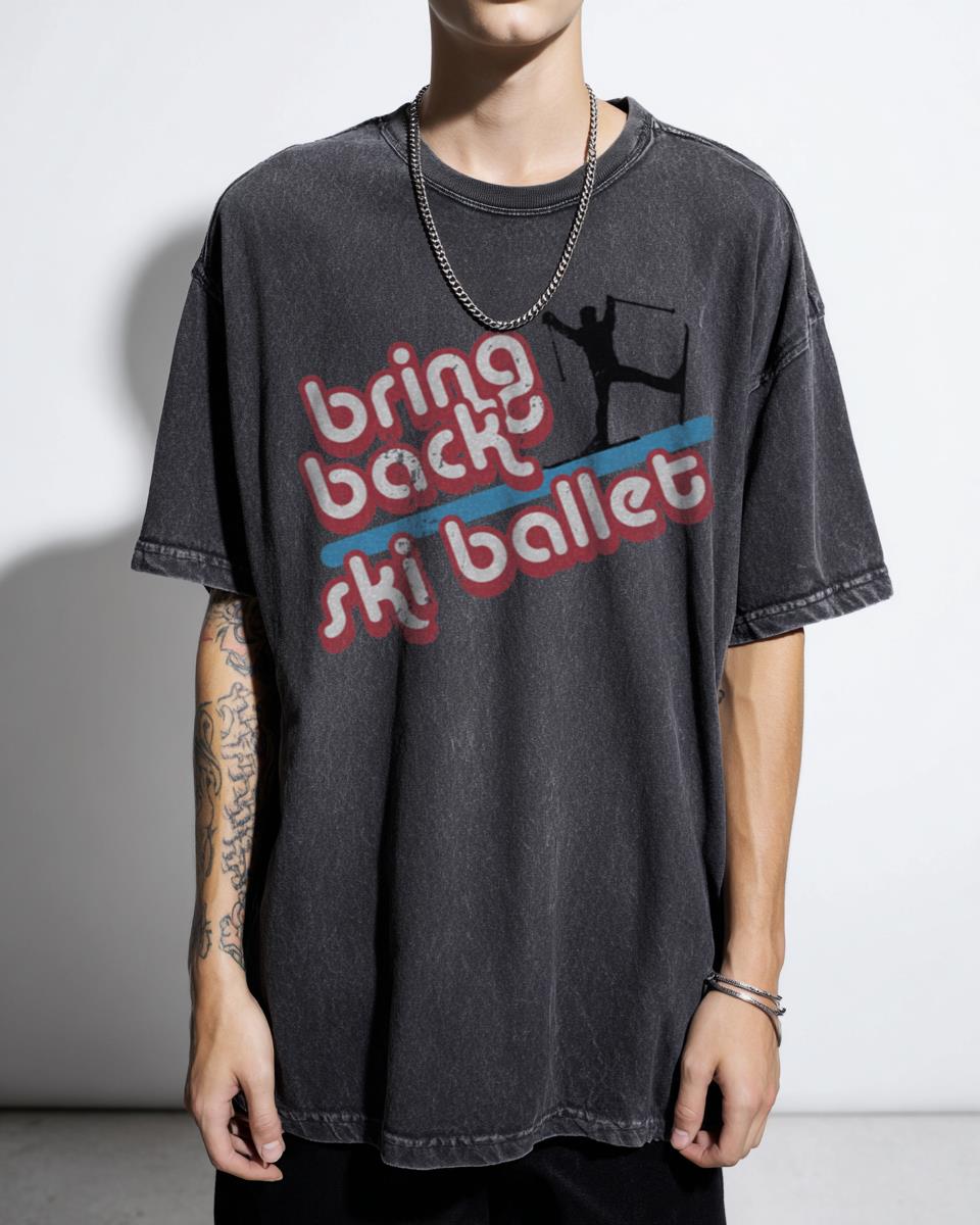 Bring Back Ski Ballet Retro 80s 90s Skiing T-Shirt
