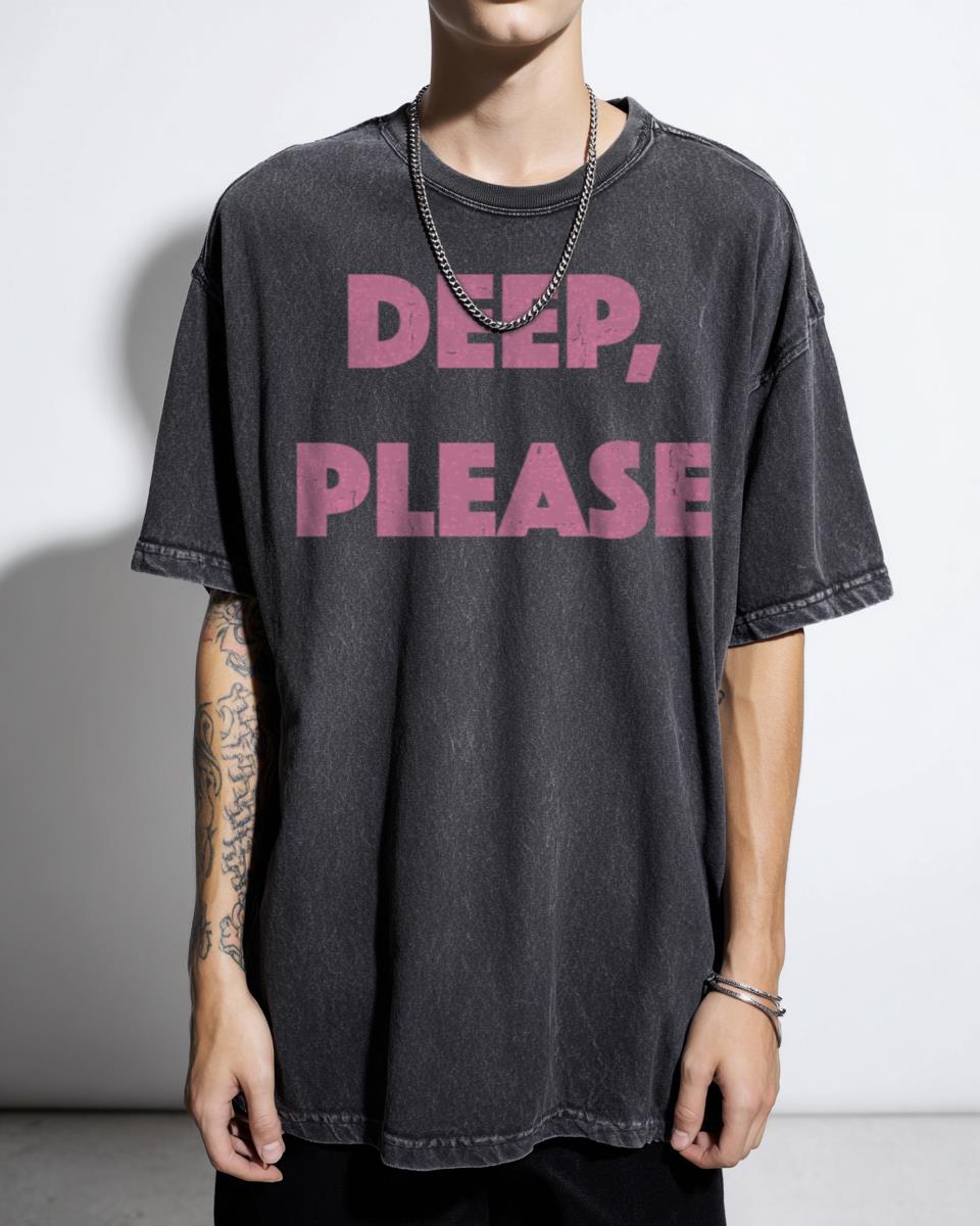 Deep House Please DJ T-Shirt - Electronic Dance Music Fan Gift