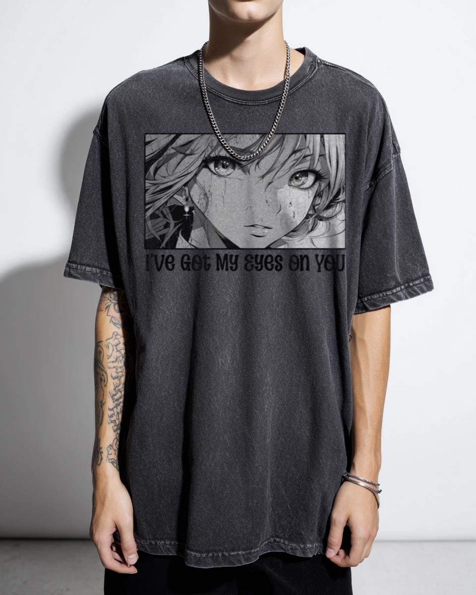Flirty Anime Girl Eyes T-Shirt - 'I've Got My Eyes On You' Phrase Tee