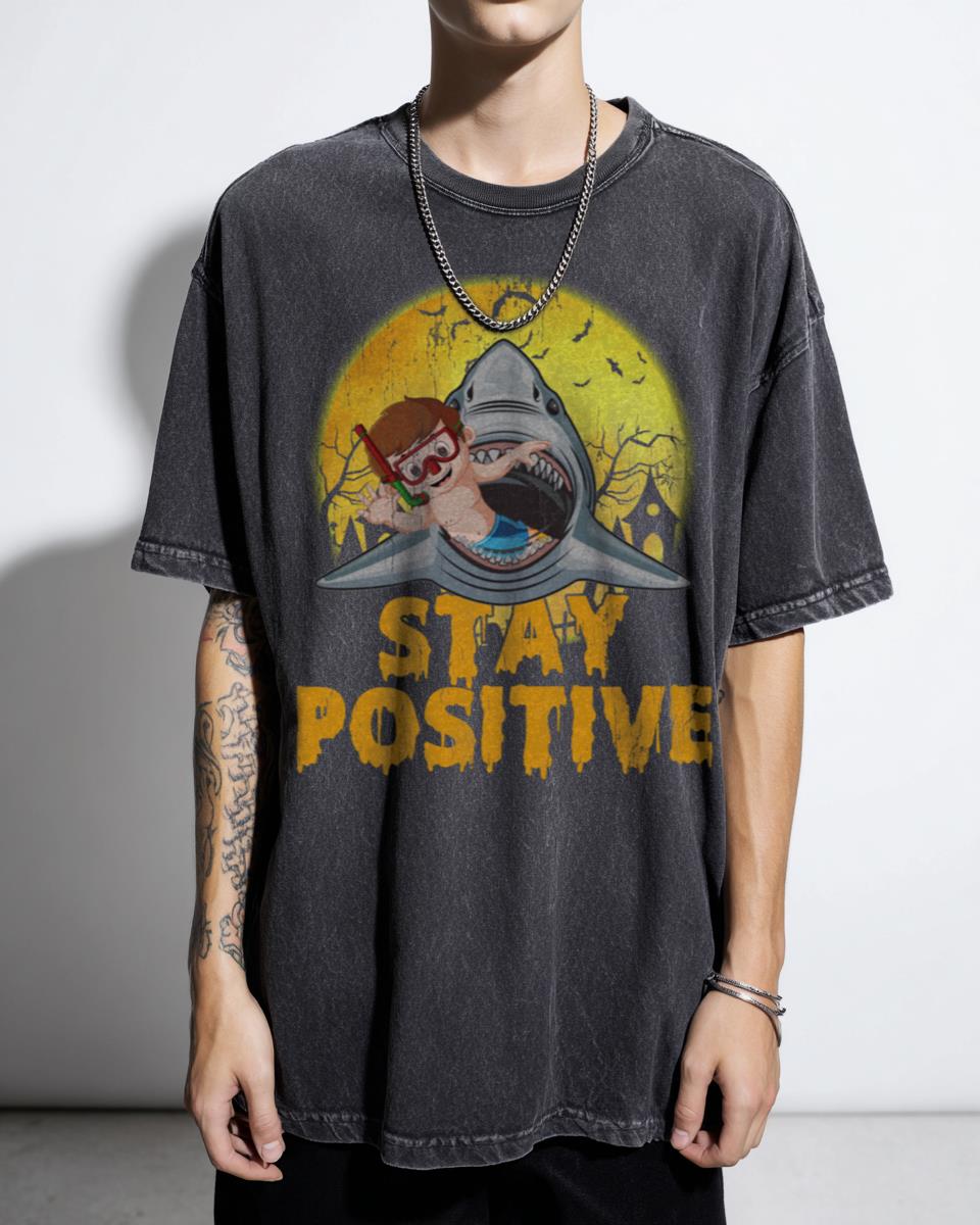 Funny Halloween Shark Attack T-Shirt - Stay Positive Shark Lover Gift Unisex
