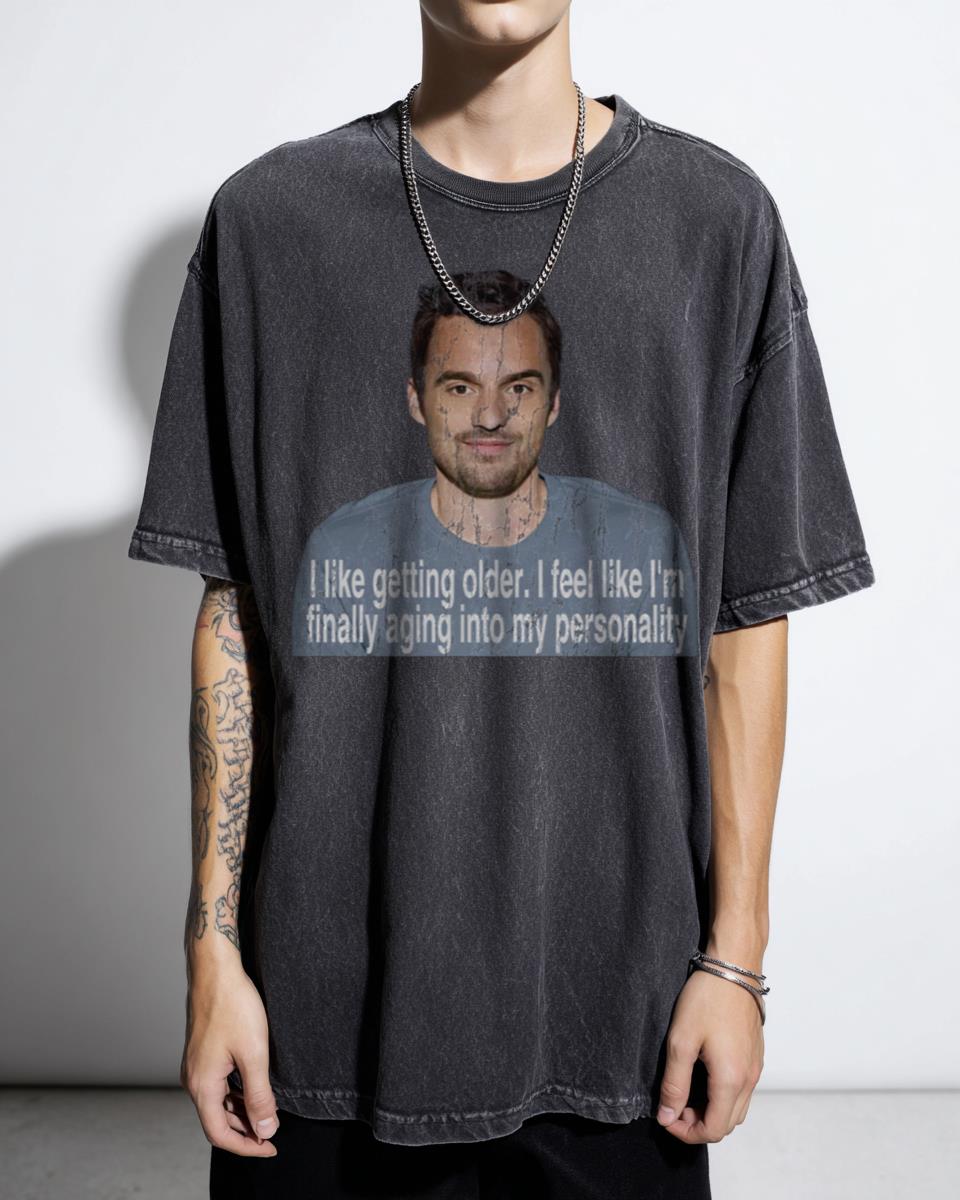 Funny Nick Miller 'Likes Getting Older' New Girl T-Shirt - Sitcom Comedy Fan Unisex