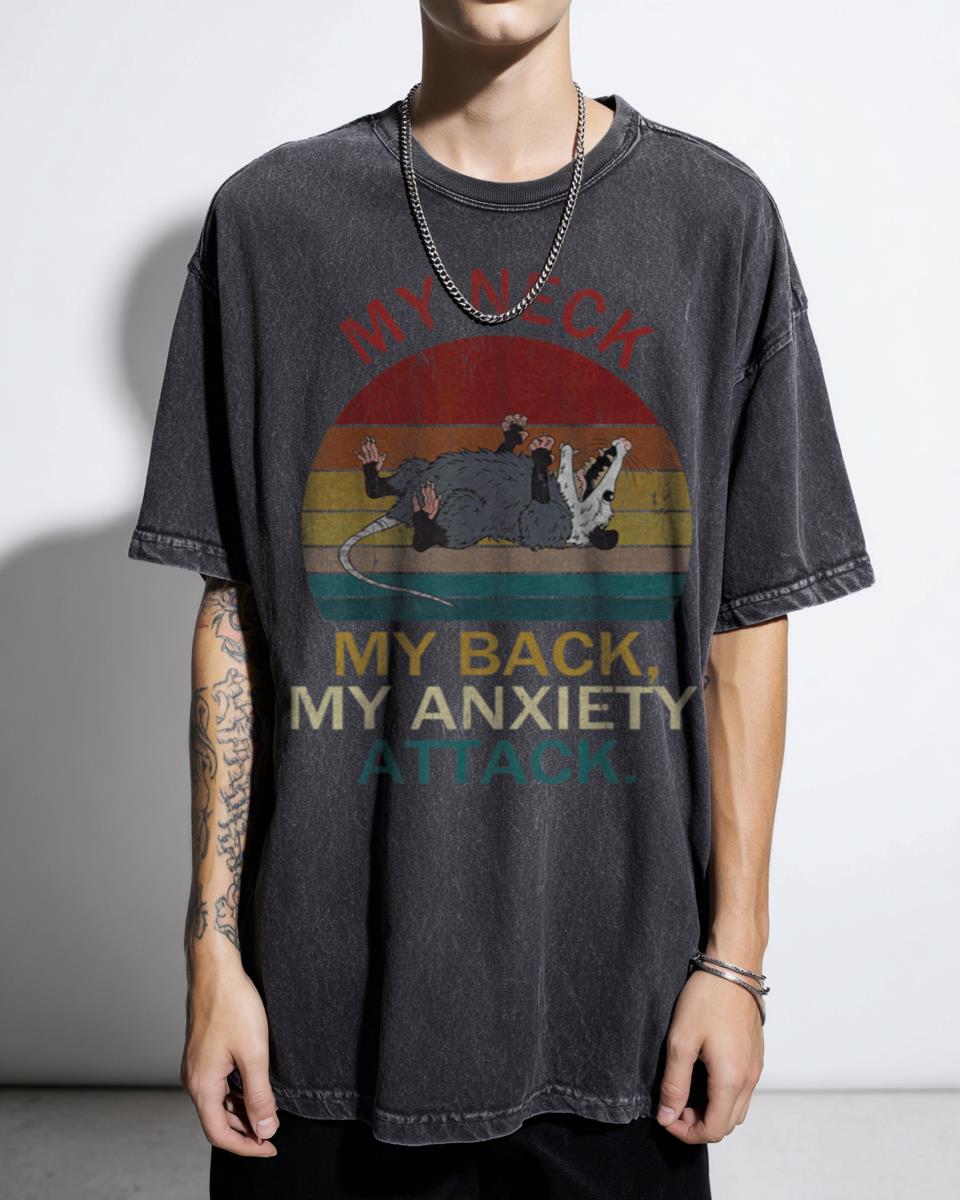 Funny Opossum 'My Neck My Back My Anxiety Attack' T-Shirt - Vintage Animal Humor Tee