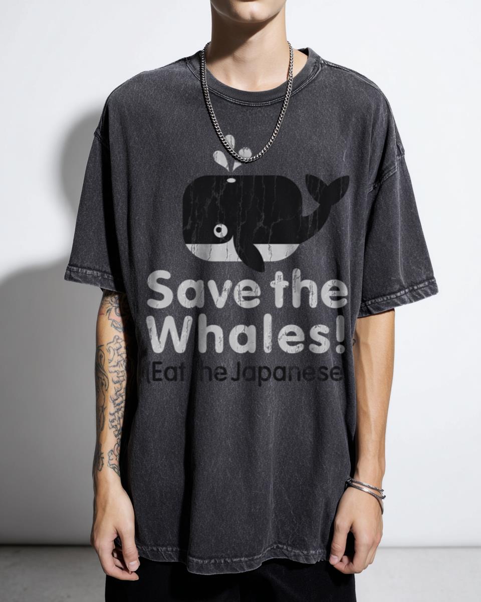 Funny 'Save The Whales Eat The Japanese' T-Shirt - Anti-Whaling Humor Tee