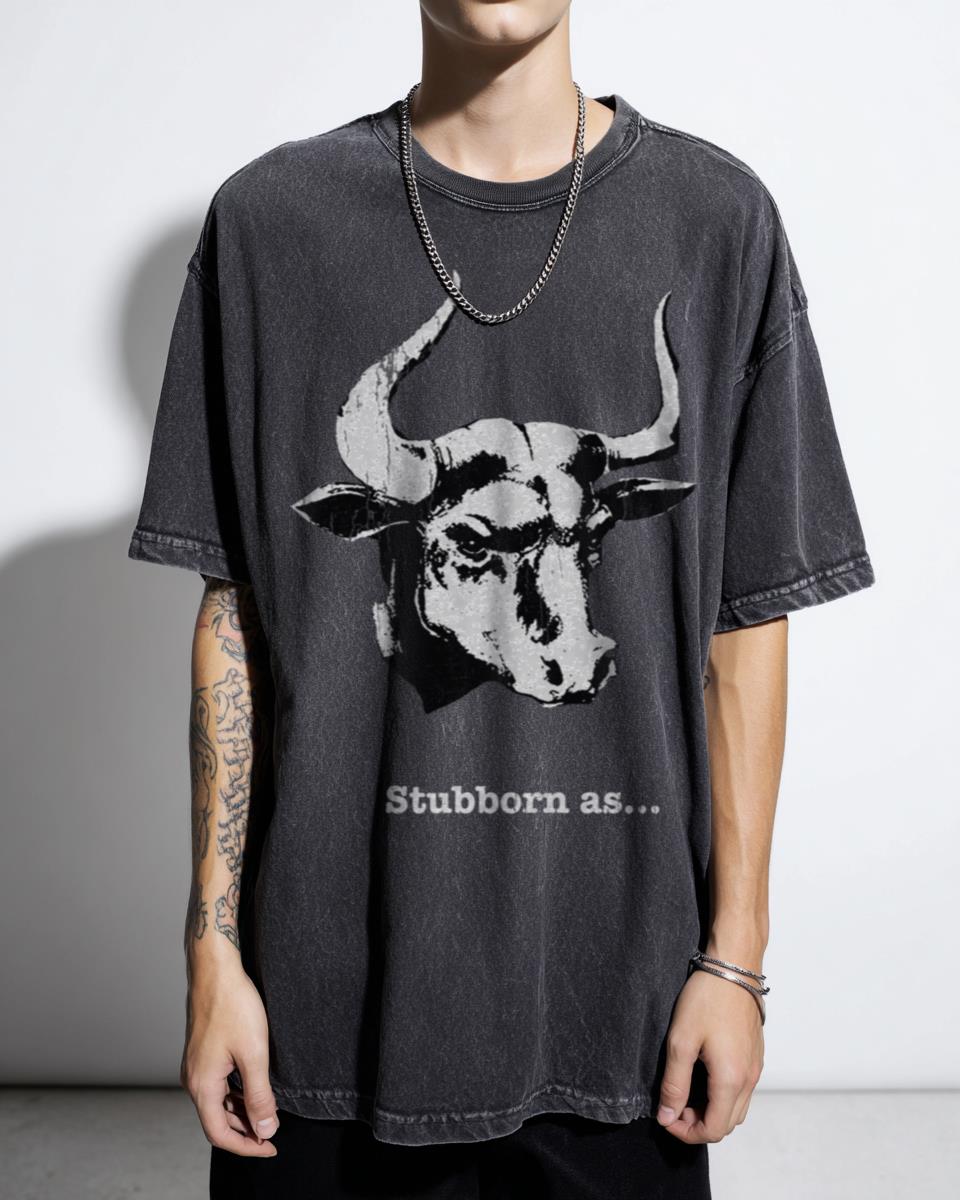 Funny Stubborn Bull Headed T-Shirt - Determined Animal Lover Gift