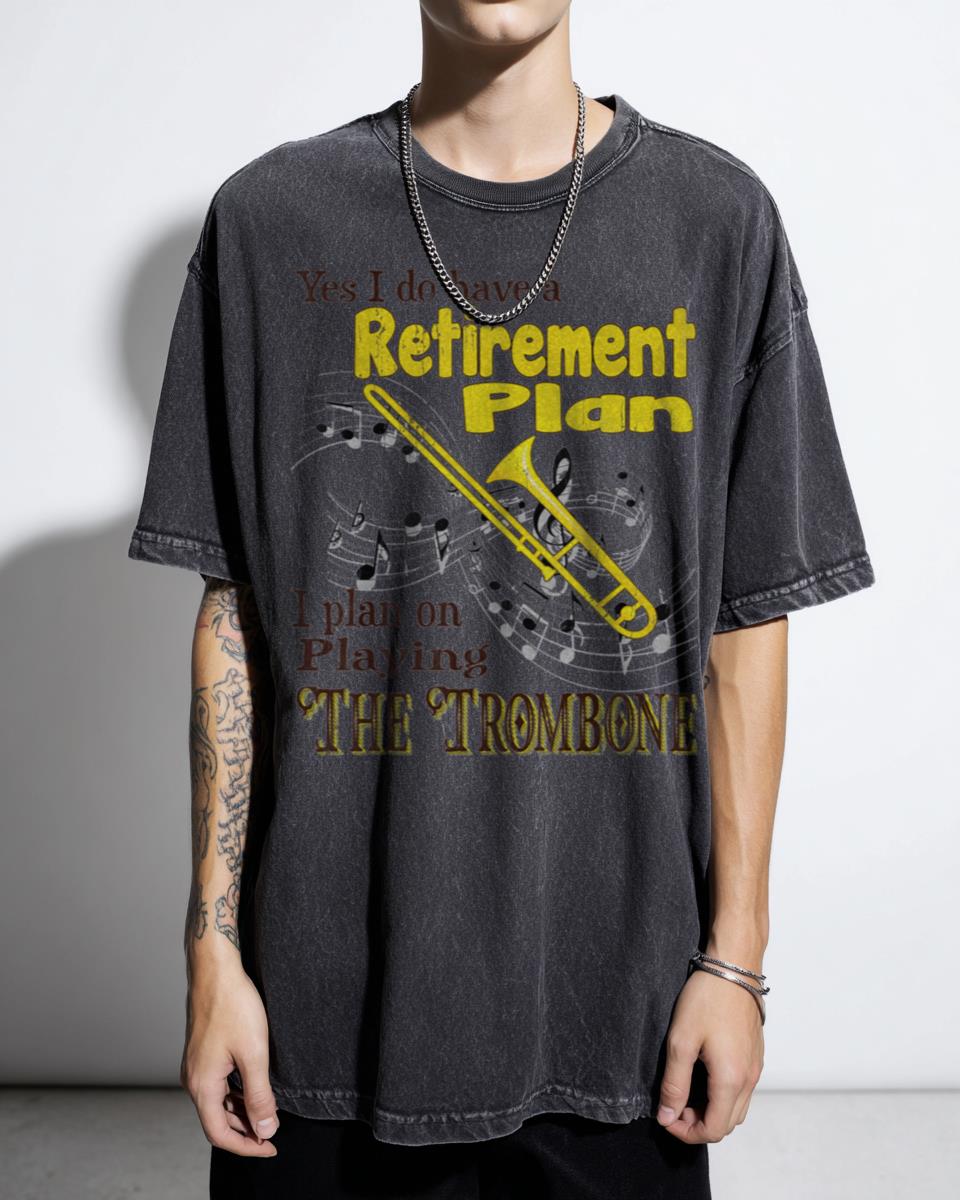 Funny Trombone Retirement Plan T-Shirt - Musician Retiree Gift