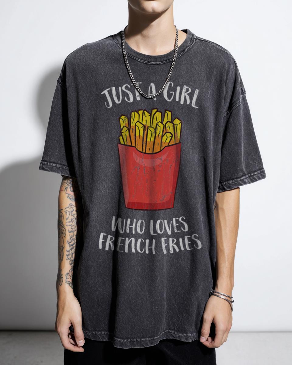 Just a Girl Who Loves French Fries Cute Foodie T-Shirt - Funny Snack Lover Gift