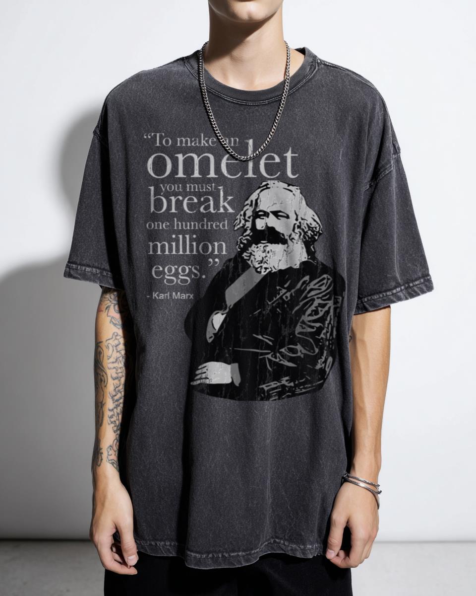Karl Marx Omelet Meme T-Shirt - Political Humor Satire