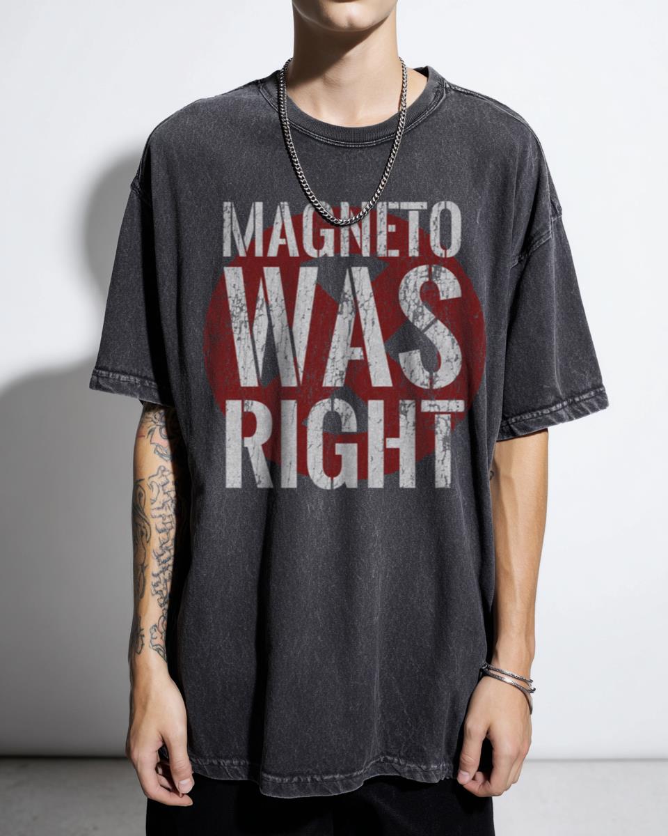 Magneto Was Right T-Shirt | Mutant X-Men Fan Apparel