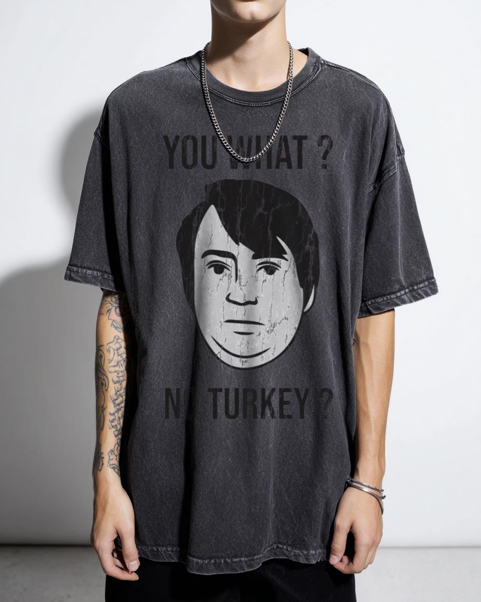 Peep Show Christmas "You What No Turkey?" Funny T-Shirt - British Comedy Holiday Apparel