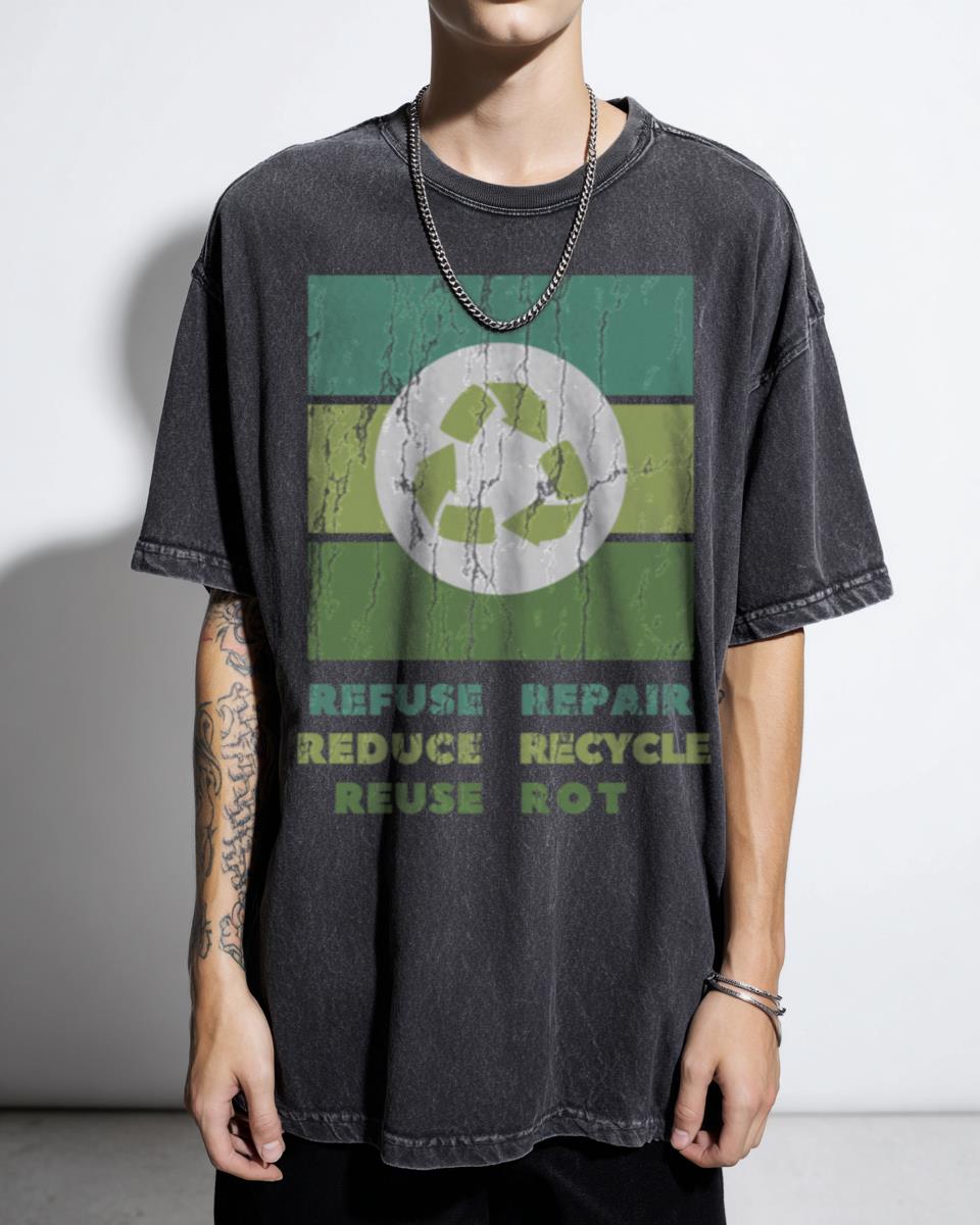 Refuse Reduce Reuse Repair Recycle Rot T-Shirt - Zero Waste Permaculture Apparel