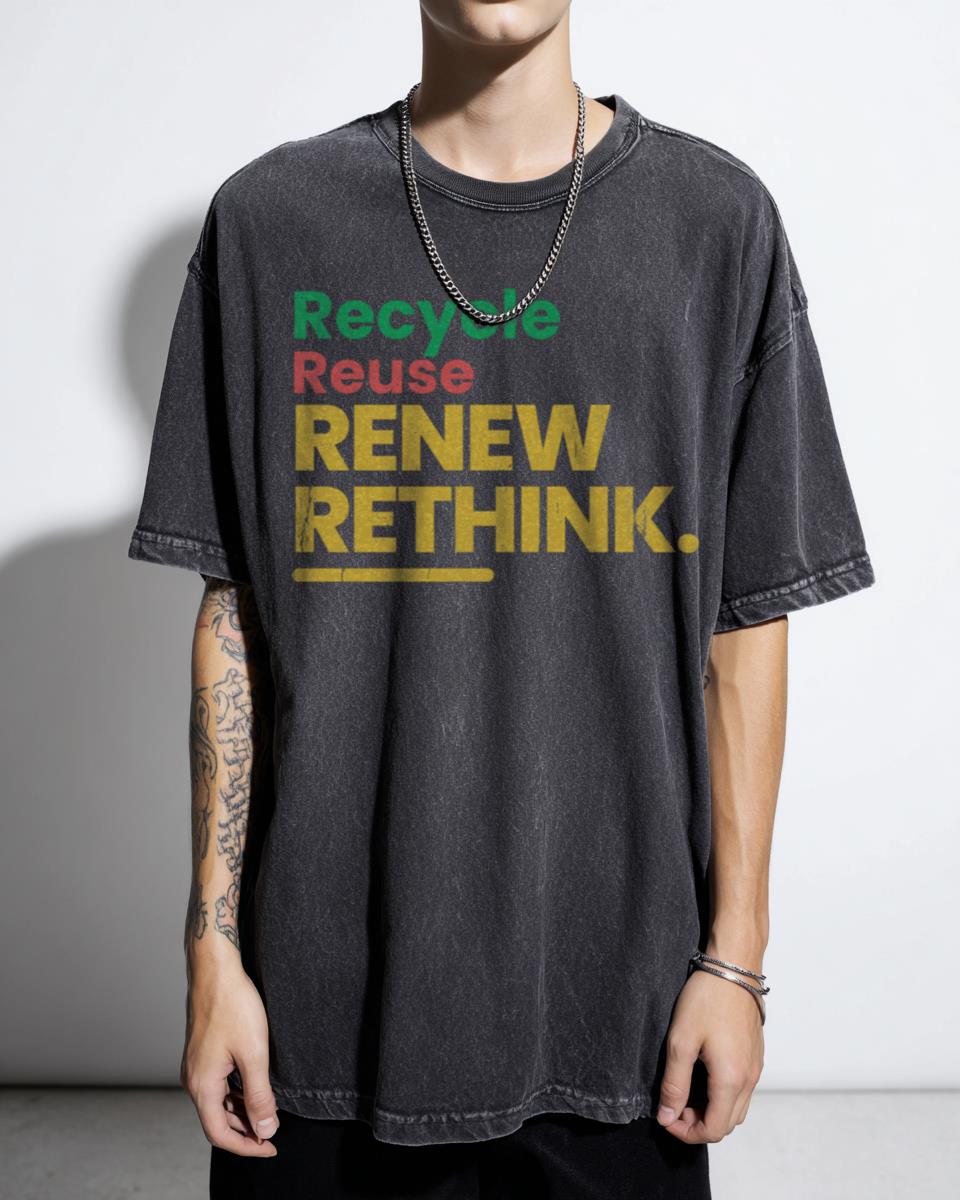 Rethink Recycle Reuse Renew T-Shirt | Sustainability Message