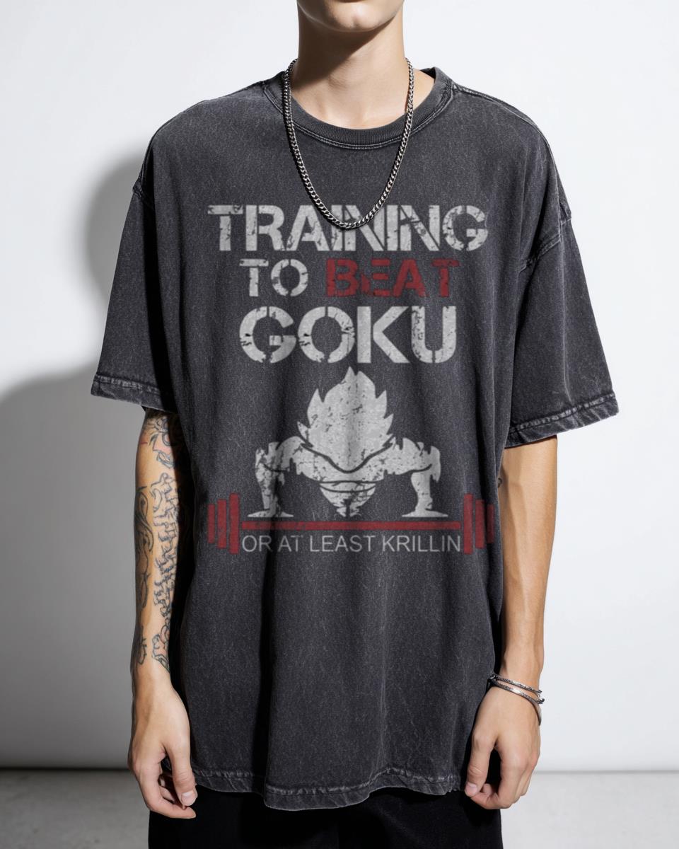 Train to Beat Goku Dragon Ball Z Gym Workout T-Shirt