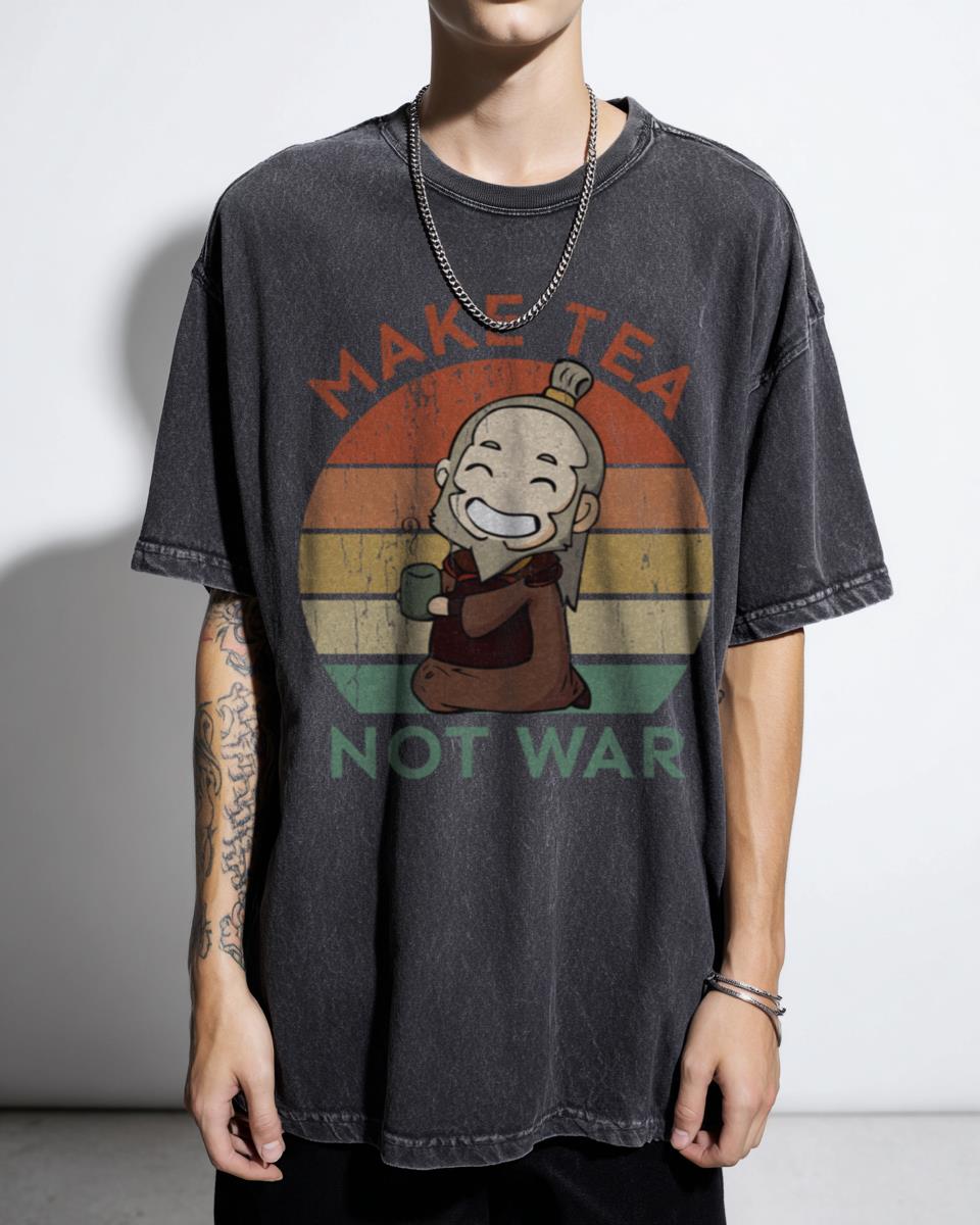 Uncle Iroh Make Tea Not War T-Shirt | Avatar Last Airbender