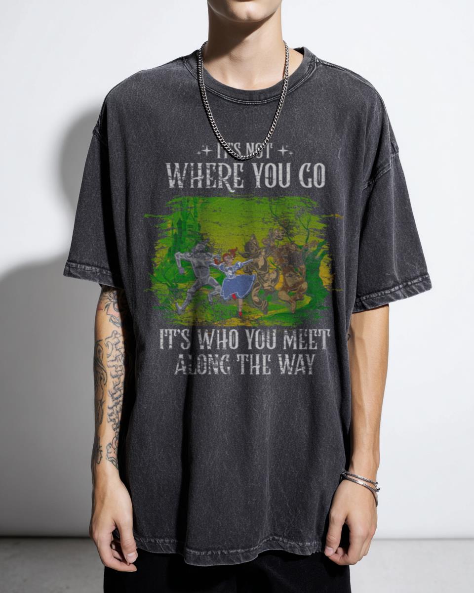 Wizard of Oz 'Who You Meet' T-Shirt | Classic Movie Fan Art
